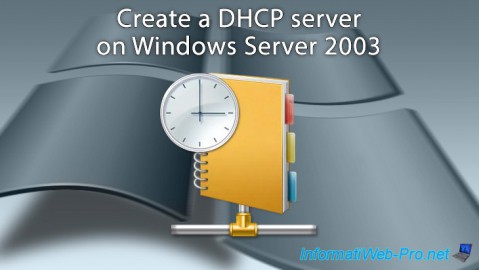 Create a DHCP server on Windows Server 2003