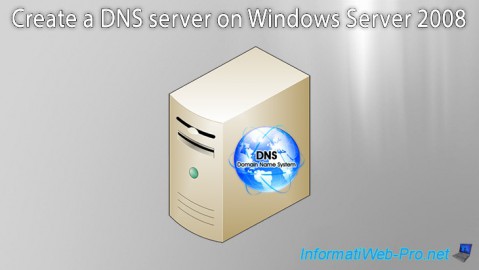 WS 2008 - Create a DNS server