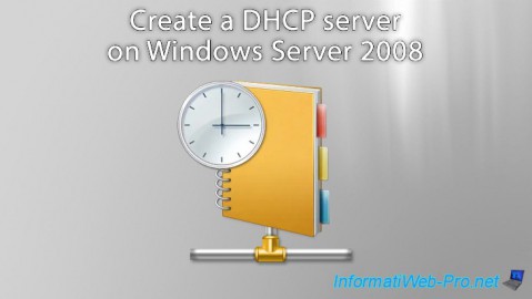 Create a DHCP server on Windows Server 2008