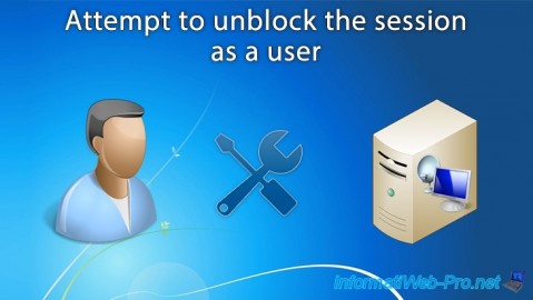 Attempt to unblock your RDS session as a user on Windows Server 2012 / 2012 R2 / 2016