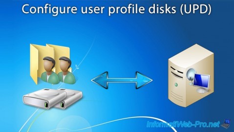 Configure and use user profile disks (UPD) of RDS on Windows Server 2012 / 2012 R2 / 2016