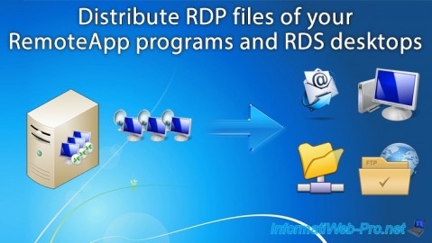Distribute RDP files of your RemoteApp programs and published RDS desktops on Windows Server 2012 / 2012 R2 / 2016
