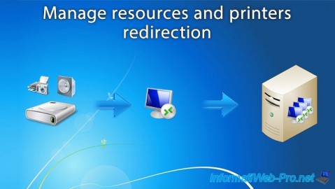 WS 2012 / 2012 R2 / 2016 - RDS - Manage resources and printers redirection