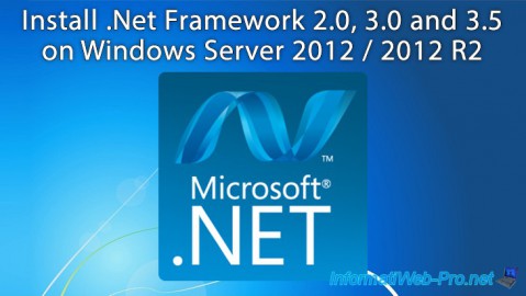 Install .Net Framework 2.0, 3.0 and 3.5 on Windows Server 2012 / 2012 R2