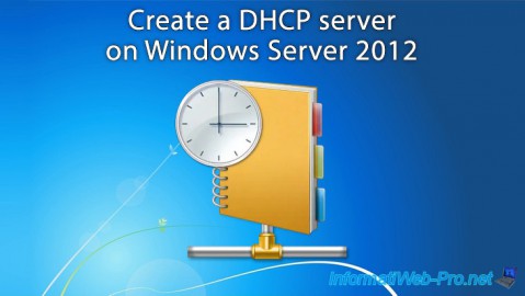 Create a DHCP server on Windows Server 2012