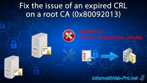Fix the issue of an expired CRL on a root CA (error 0x80092013 CRYPT_E_REVOCATION_OFFLINE) on Windows Server 2016