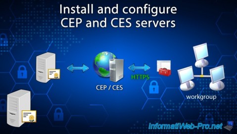 Install and configure CEP and CES servers for certificate requests from a workgroup on Windows Server 2016