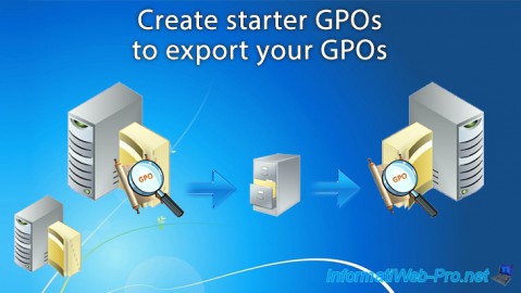 Create starter GPOs to export your Group Policy settings on Windows Server 2016