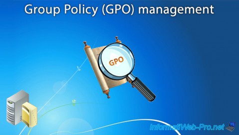 Manage Group Policies (GPO) in an Active Directory infrastructure on Windows Server 2016