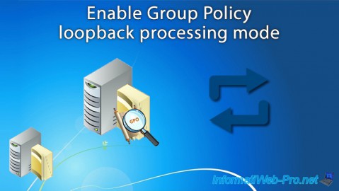 Enable Group Policy loopback processing mode in an Active Directory infrastructure on Windows Server 2016