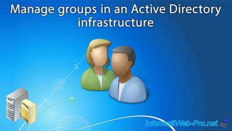 Manage groups in an Active Directory infrastructure on Windows Server 2016
