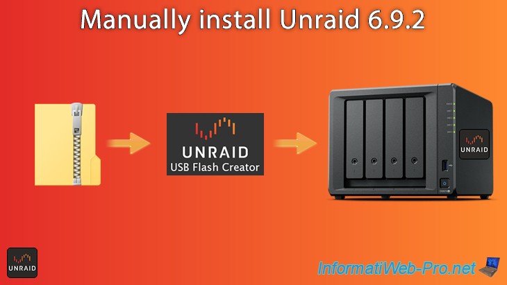 Manually install Unraid 6.9.2 - NAS - Tutorials - InformatiWeb Pro